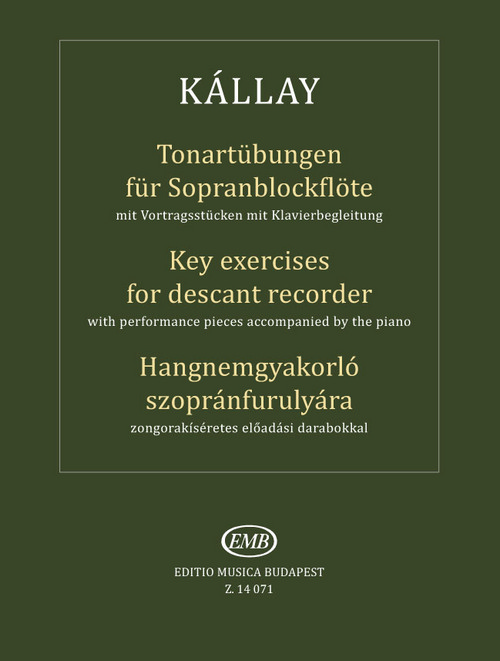 Key Exercises for Descant Recorder, with Performance Pieces Accompanied by the Piano