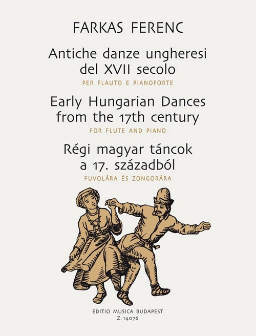 Early Hungarian Dances from the 17th Century, for Flute and Piano