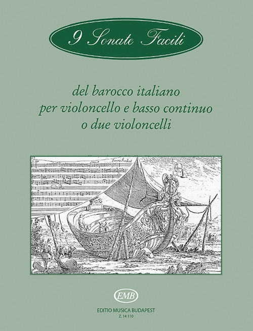 9 Sonate facili del barocco italiano per violoncello e basso continuo o due violoncelli