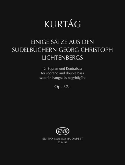 Einige Sätze aus den Sudelbüchern Georg Christoph Lichtenbergs, Op. 37a, für Sopran und Kontrabass