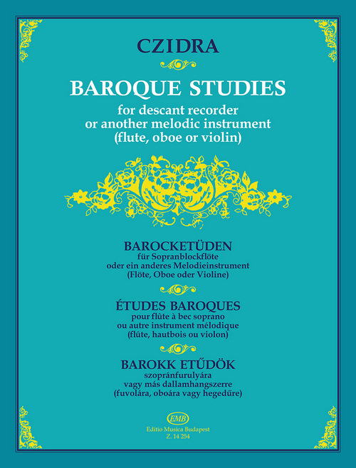 Baroque Studies, for Descant Recorder or Another Melodic Instrument (Flute, Oboe or Violin)