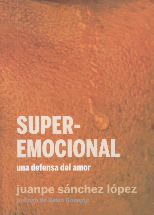 Superemocional. Una defensa del amor. 9788419323125