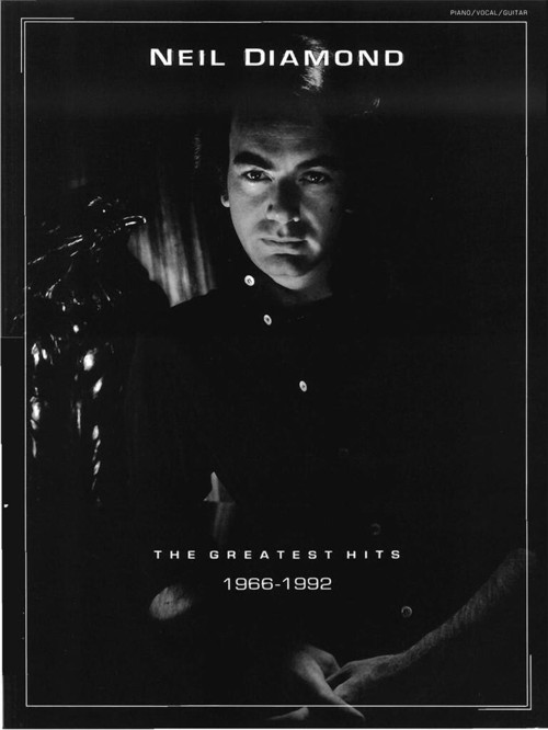 Neil Diamond - The Greatest Hits (1996-1992). Piano, Vocal and Guitar. 9780793514335 Neil Diamond - The Greatest Hits (1996-1992). Piano, Vocal and Guitar. 9780793514335