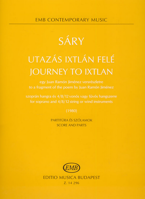 Journey to Ixtlan to a fragment of the poem by Juan Ramón Jiménez, for Soprano and 4/8/12 String or Wind Instruments, Score and Parts