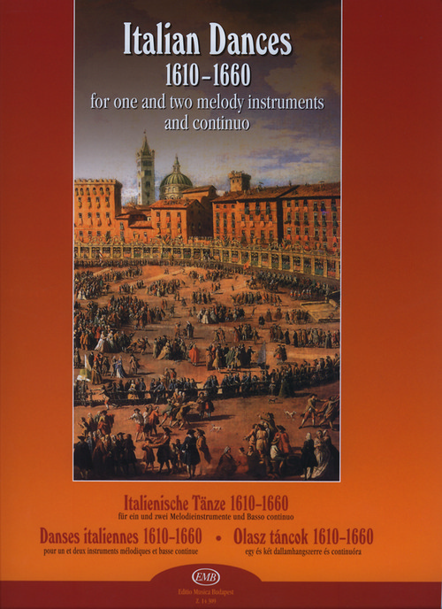 Italian Dances, 1610-1660, for One and Two Melody Instruments and Continuo