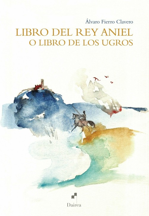 Libro del rey Aniel o libro de los ugros. 9788494918872