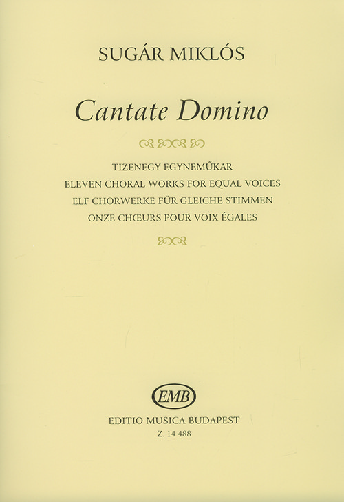 Cantate Domino, Eleven Choral Works for Equal Voices