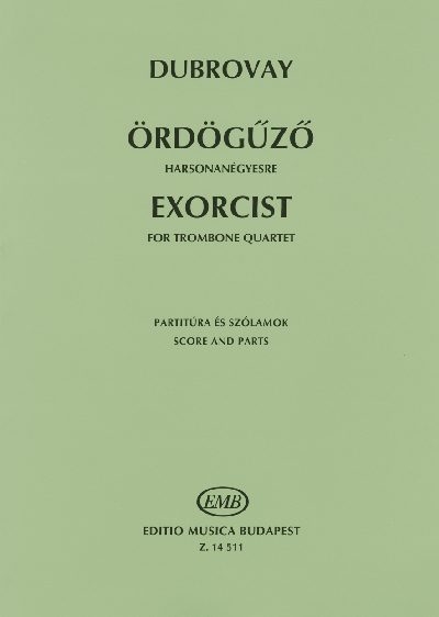 Exorcist for Trombone Quartet, Score and Parts