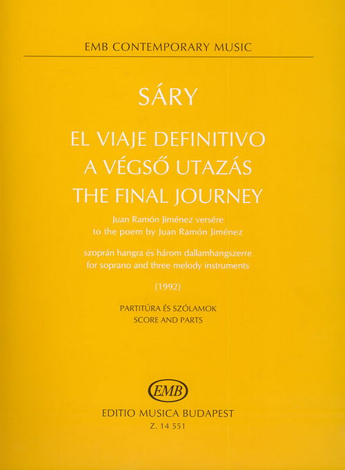 El viaje definitivo, to the poem by Juan Ramón Jimenez, for Soprano and Three Melody Instruments, Score and Parts