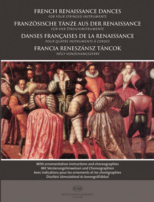 French Renaissance Dances, for Four Stringed Instruments. 9790080146408