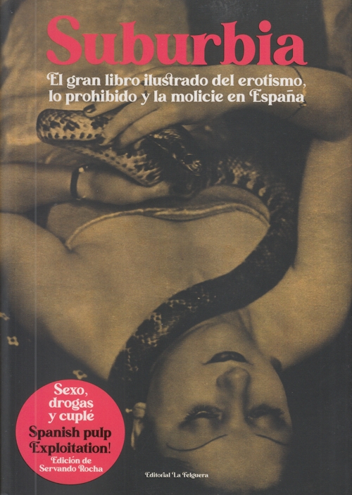 Suburbia. El gran libro ilustrado del erotismo, lo prohibido y la molicie en España
