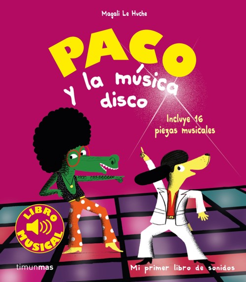 Paco y la música disco. Libro musical. 9788408201403 Paco y la música disco. Libro musical. 9788408201403