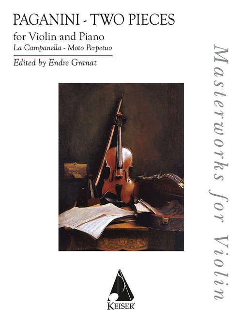 Two Pieces for Violin and Piano: La Campanella and Moto Perpetuo, Masterworks for Violin Series