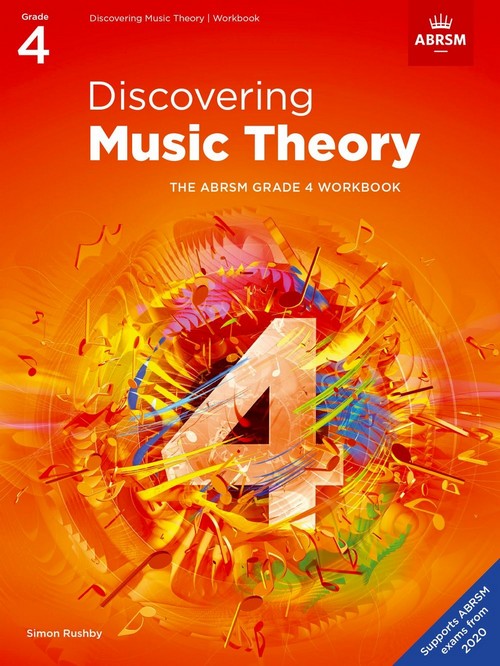 Discovering Music Theory - The ABRSM Grade 4 Workbook. 9781786013484 Discovering Music Theory - The ABRSM Grade 4 Workbook. 9781786013484