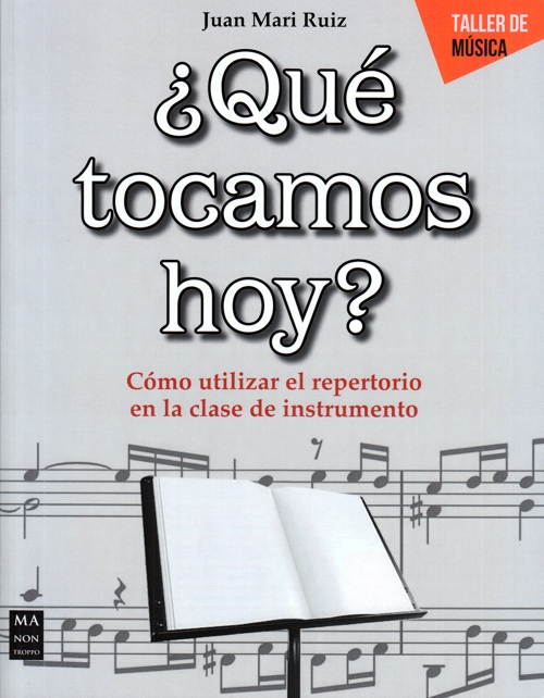 ¿Qué tocamos hoy? Cómo utilizar el repertorio en la clase de instrumento