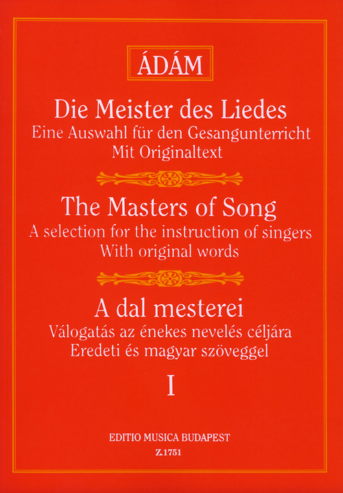 The Masters of Song, I: A Selection for the Instruction of Singers, with Original Words, Vocal and Piano