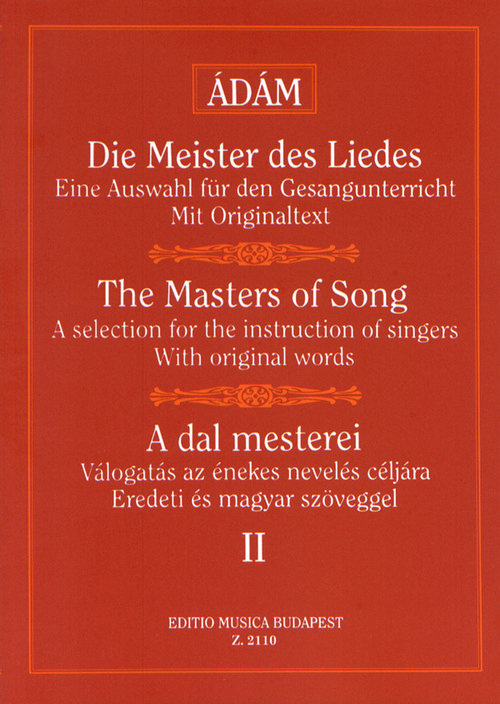 The Masters of Song, II: A Selection for the Instruction of Singers, with Original Words, Vocal and Piano