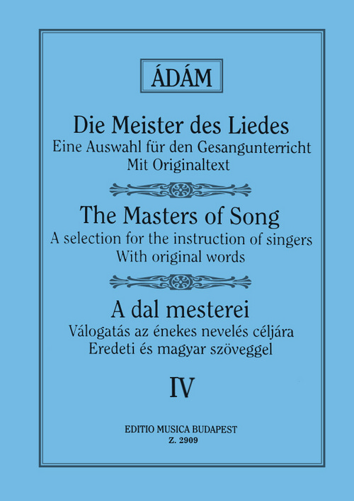 The Masters of Song, IV: A Selection for the Instruction of Singers, with Original Words, Vocal and Piano