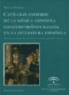 Catálogo anotado de la música española contemporánea basada en la literatura española: (textos literarios en castellano, catalán, gallego, vasco). 9788484442707