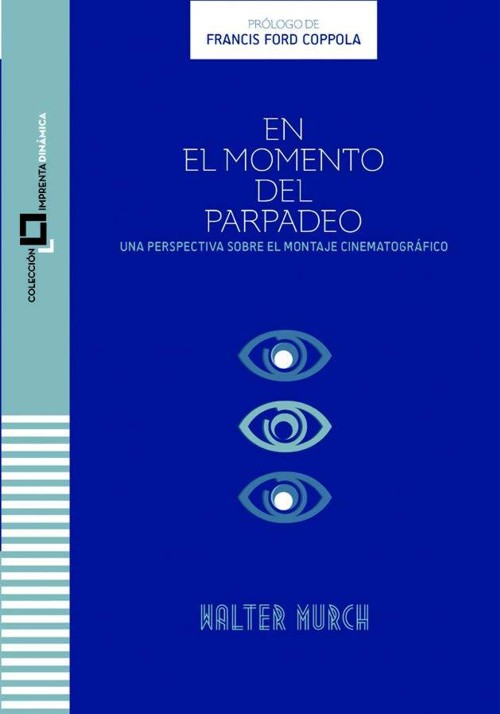 En el momento del parpadeo: Una perspectiva sobre el montaje cinematográfico