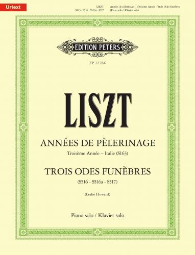 Années de pèlerinage: Troisième année (Italie). Trois odes funèbres S163, S516, S516a, S517, Urtext, for Piano