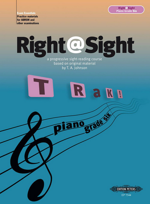Right@Sight Grade Six: a progressive sight-reading course, Piano