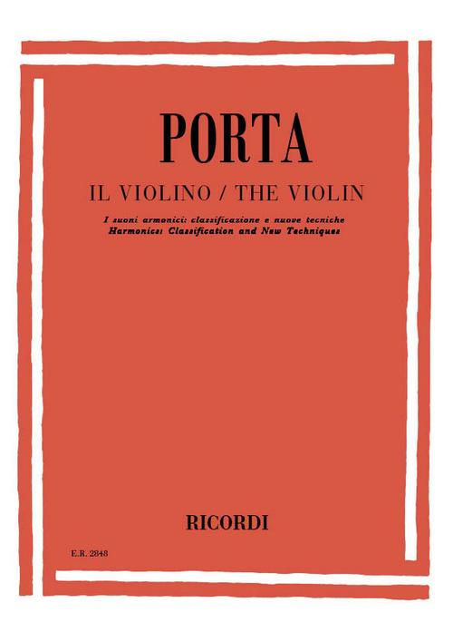 Il Violino: I suoni armonici classificazione e nuove technique = Harmonics: Classification and New Techniques