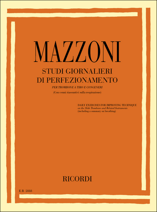 Studi Giornalieri di Perfezionamento, con Cenni Riassuntivi sulla Respirazione, per Trombone a Tiro e Congeneri