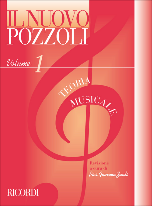 Il Nuovo Pozzoli: Teoria Musicale, Ed. P. G. Zauli, Volume 1. 9790041829548 Il Nuovo Pozzoli: Teoria Musicale, Ed. P. G. Zauli, Volume 1. 9790041829548