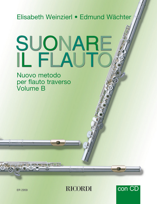 Suonare il Flauto: Nuovo Metodo per Flauto Traverso, Volume B