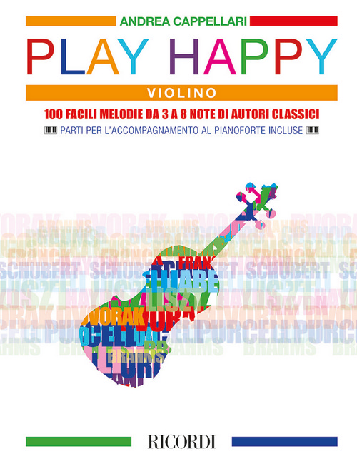Play Happy (Violino): 100 facili melodie da 3 a 8 note di autori classici. 9790041830506 Play Happy (Violino): 100 facili melodie da 3 a 8 note di autori classici. 9790041830506