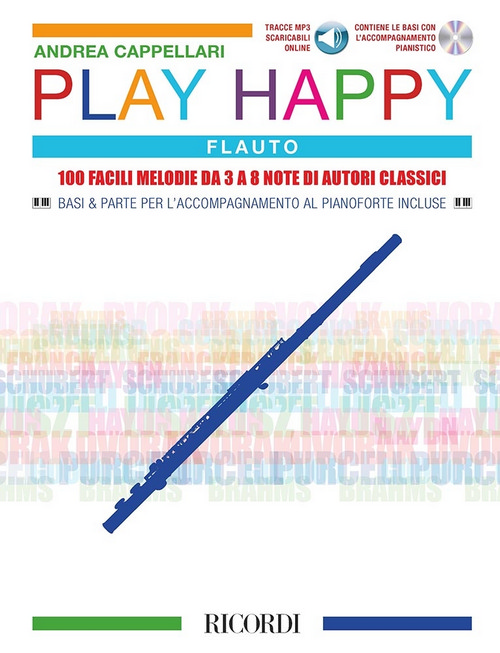 Play Happy (Flauto) - edizione con CD e MP3: 100 facili melodie da 3 a 8 note di autori classici. 9790041830599