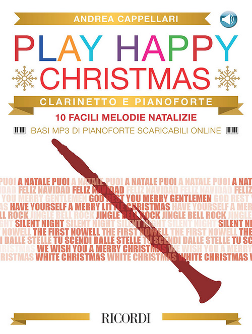 Play Happy Christmas: 10 facili melodie natalizie per clarinetto e pianoforte