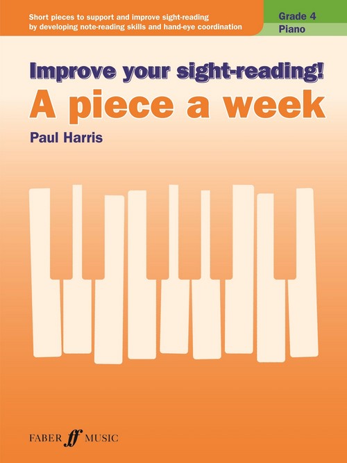 Improve Your Sight-Reading! A Piece A Week Grade 4, Piano