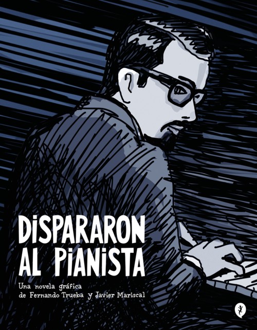 Dispararon al pianista. 9788419409157