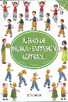 Juegos de música y expresión corporal. 9788434224568