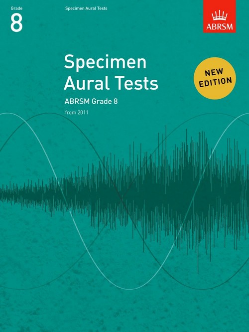 Specimen Aural Tests, Grade 8: new edition from 2011