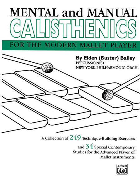 Mental and Manual Calisthenics for the Modern Mallet Player