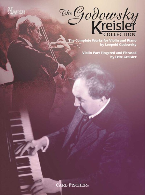 The Godowsky Kreisler Collection, for Violin and Piano