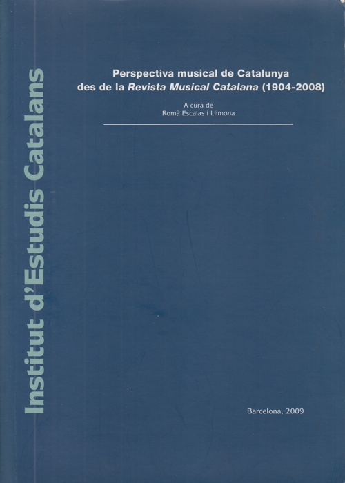 Perspectiva musical de Catalunya des de la Revista Musical Catalana (1904-2008)