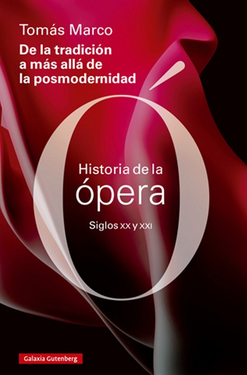 Historia de la Ópera. Siglos XX y XXI. De la tradición a más allá de la posmodernidad