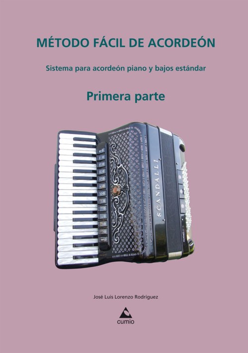 Método fácil de acordeón. Primera parte. Sistema para acordeón piano y bajos estándar