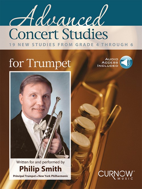 Advanced Concert Studies: 19 New Studies from Grade 4 through 6, Trumpet