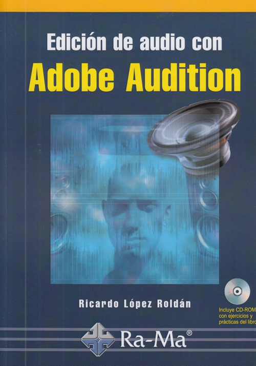 Edición de audio con Adobe Audition. Curso práctico