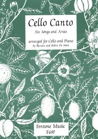 Cello Canto: Six Songs and Arias. 9789043159531 Cello Canto: Six Songs and Arias. 9789043159531