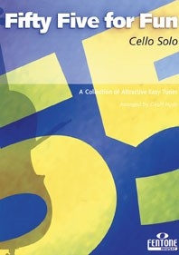 Fifty Five for Fun: A Collection of Attractive Easy Tunes, Cello