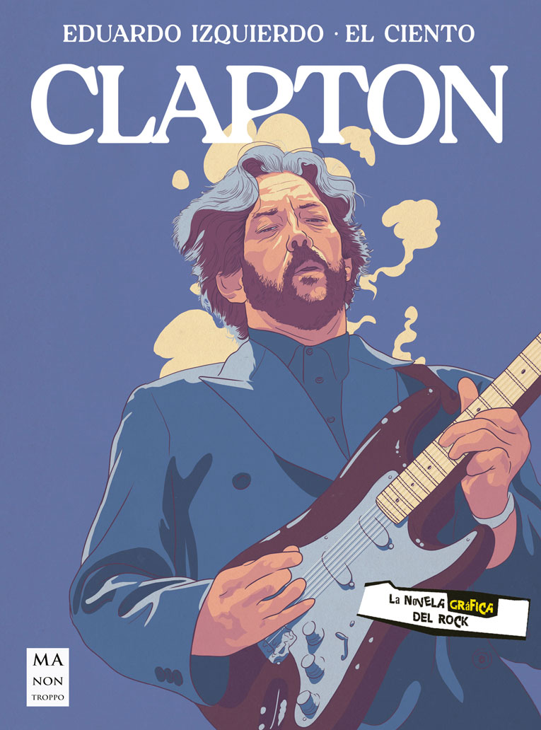 Clapton. La novela gráfica del rock. 9788418703676