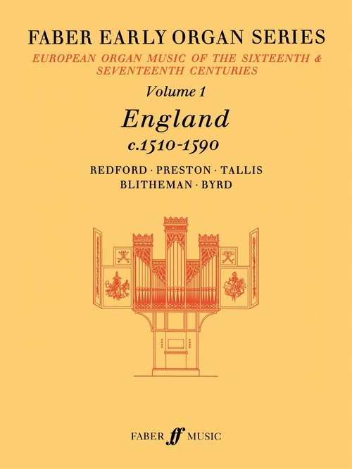 Early Organ Series 1. England 1510-1590
