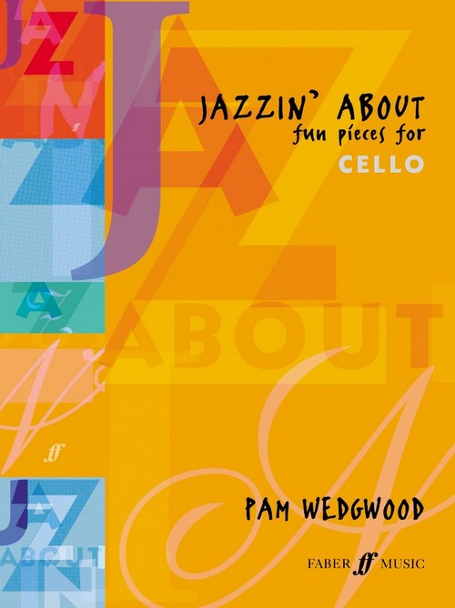 Jazzin' About: Fun Pieces for Violoncello and Piano