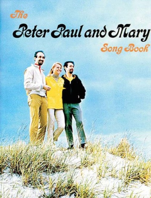Peter, Paul and Mary Songbook, Piano, Vocal, Guitar